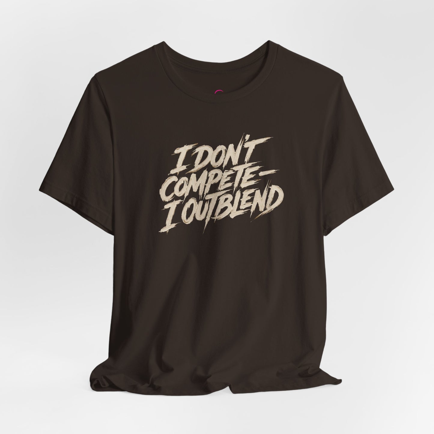 I don't compete I out blend T-shirt