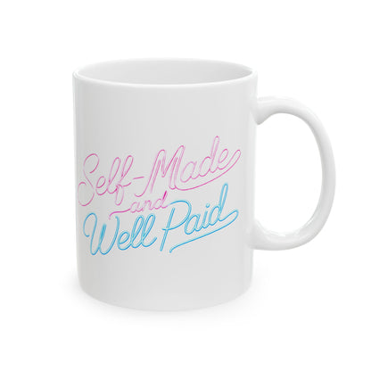Self-made & well paid Mug