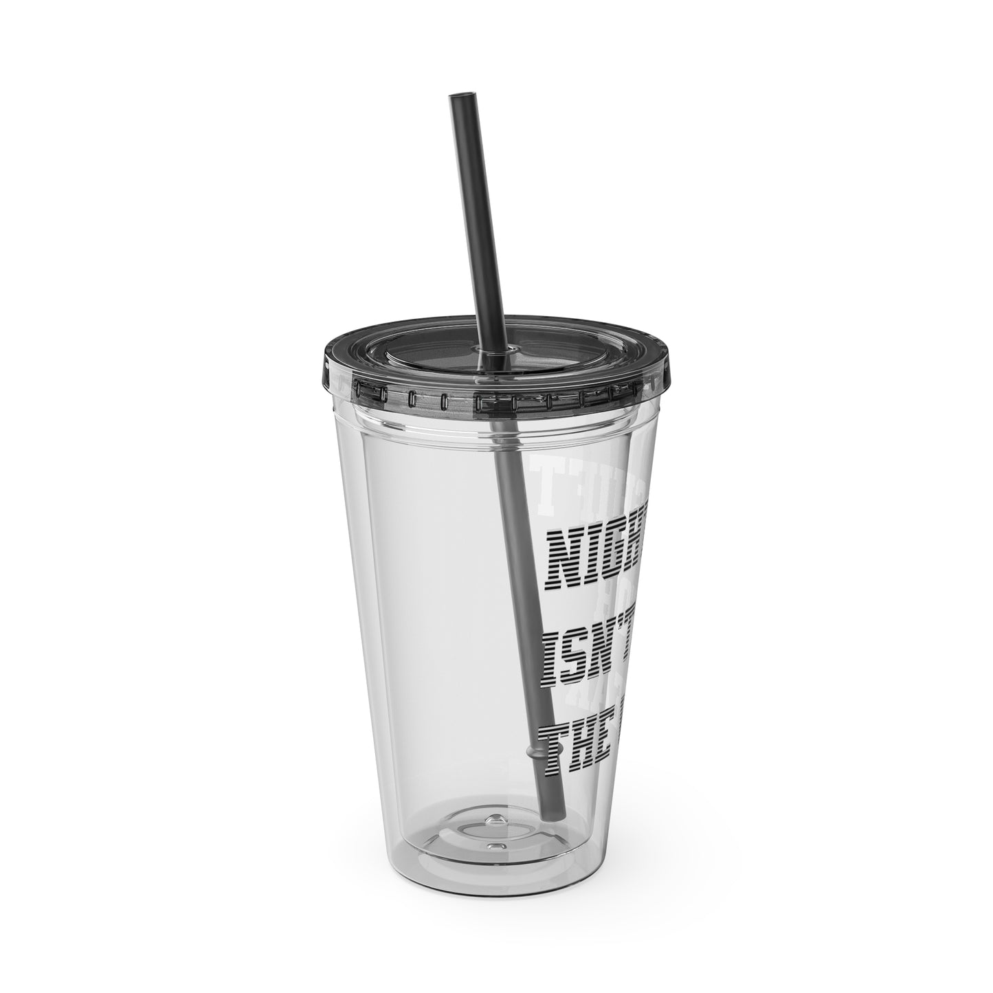 Night shift isn't for the weak Clear Insulated Cup
