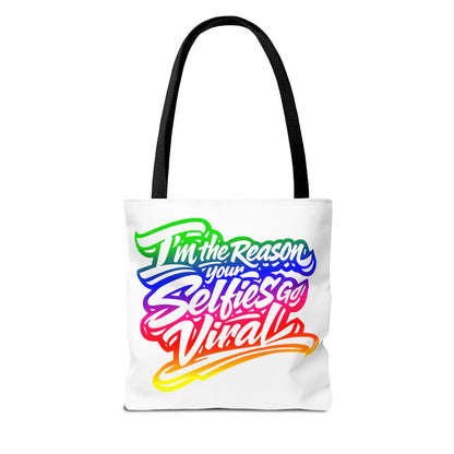 I'm the reason your selfies go viral Tote Bag