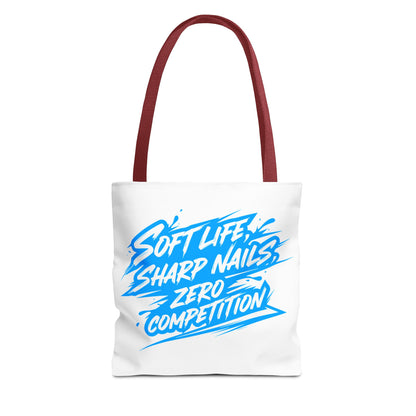 Soft life sharp nails zero competition Tote Bag