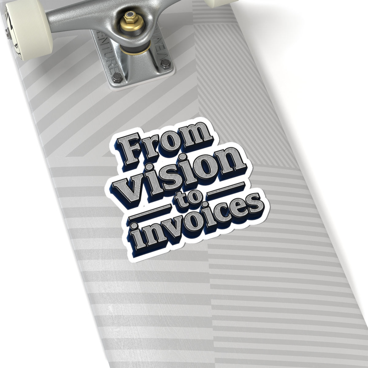 From vision to invoices Sticker