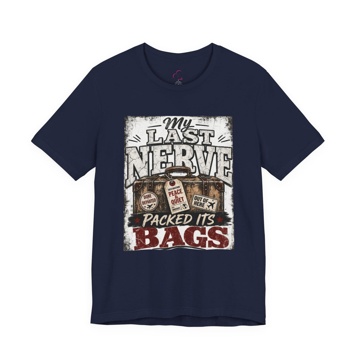 My last nerve packed it's bags T-shirt