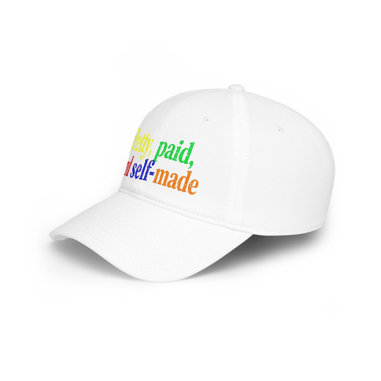 Pretty, paid and self-made Baseball Cap