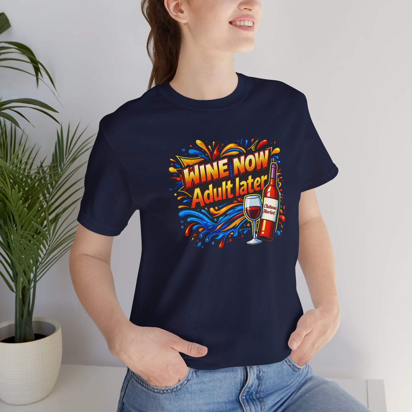 WINE NOW Adult later T-shirt