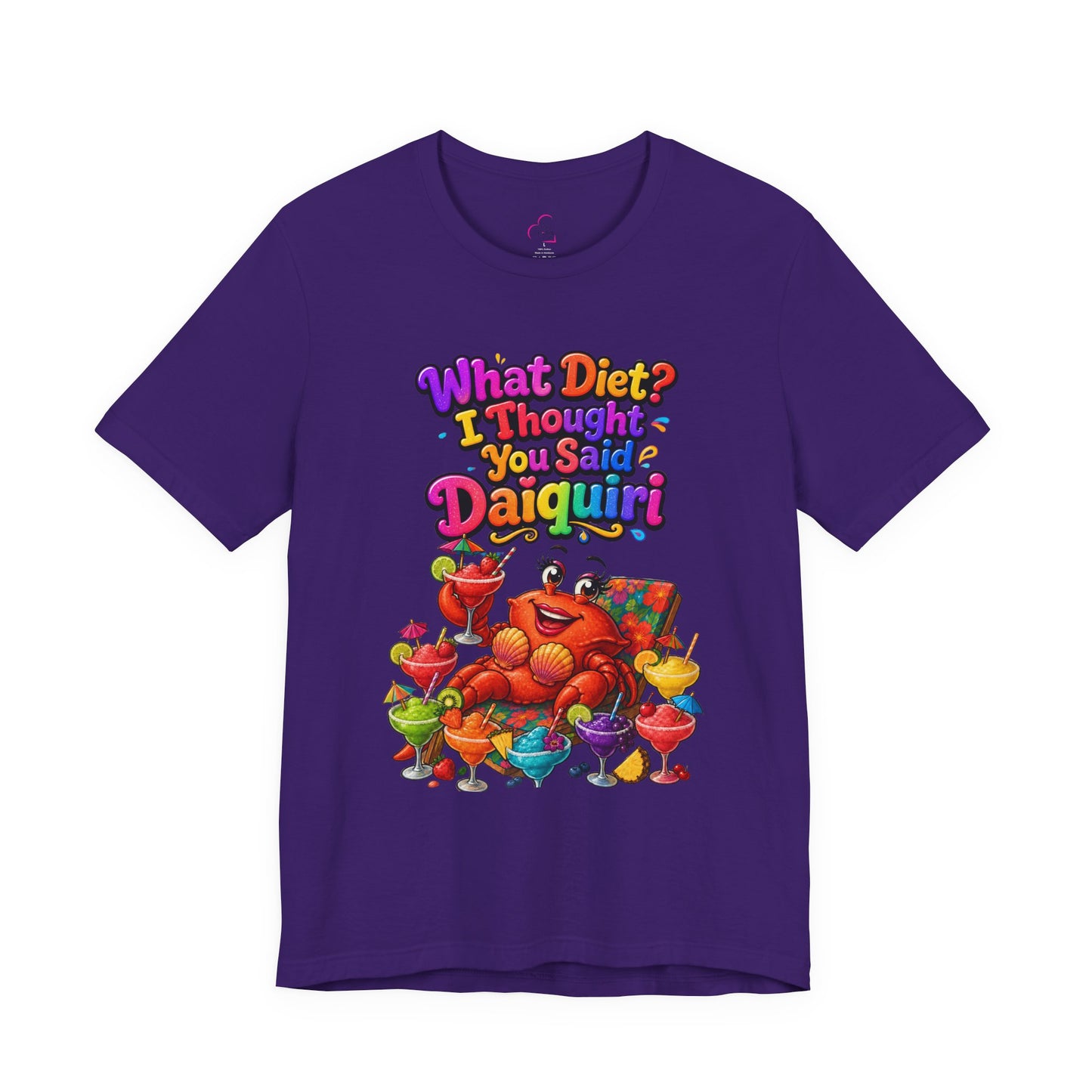 What diet? I thought you said daiquiri T-shirt