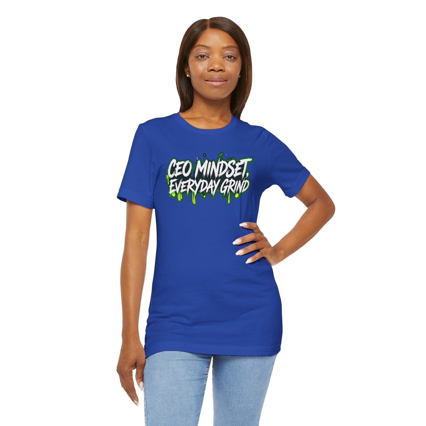 CEO mindset, everyday grind T-shirt