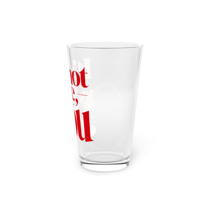 Them kids been kiddin all damn day Beer Glass