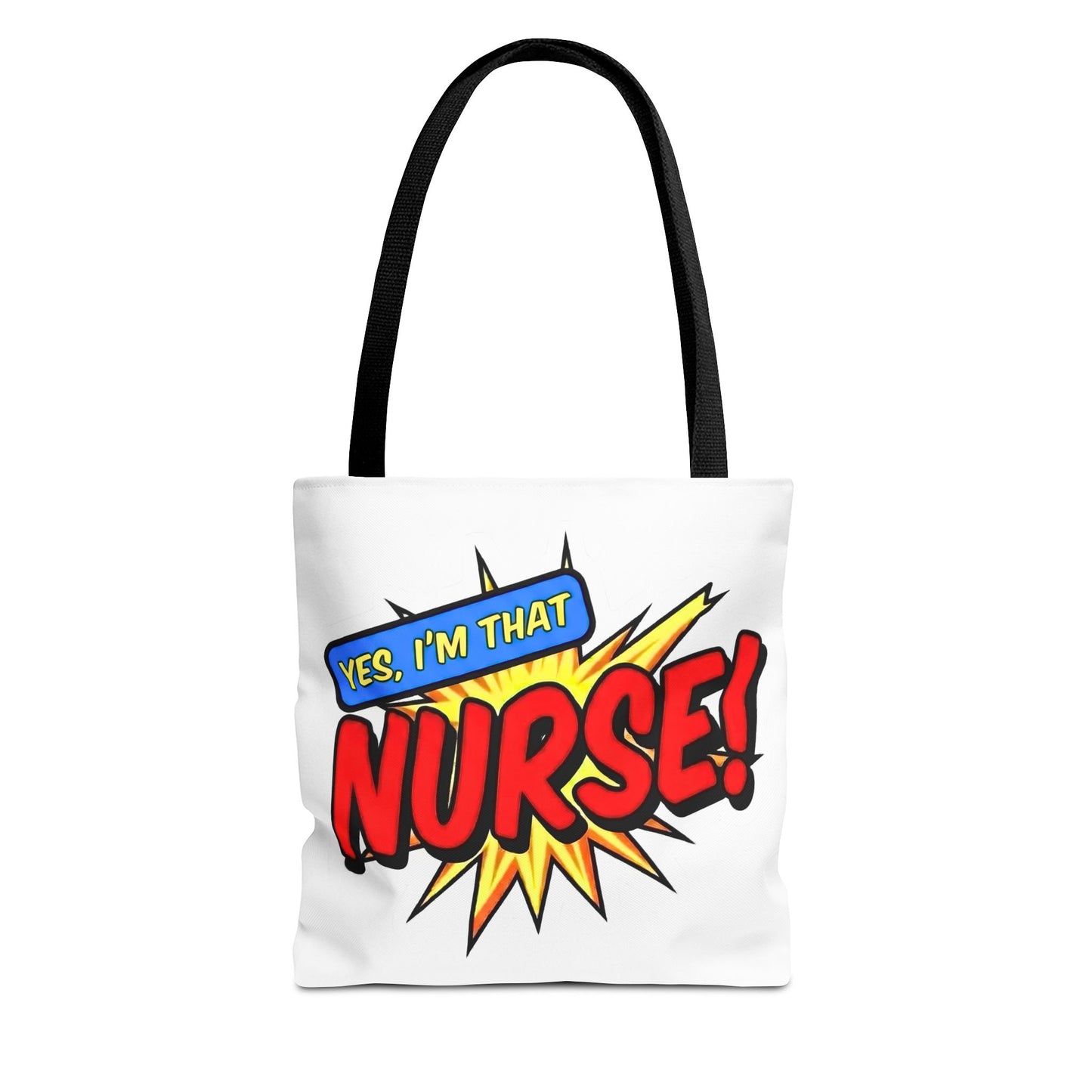 Yes, I'm that NURSE Tote Bag