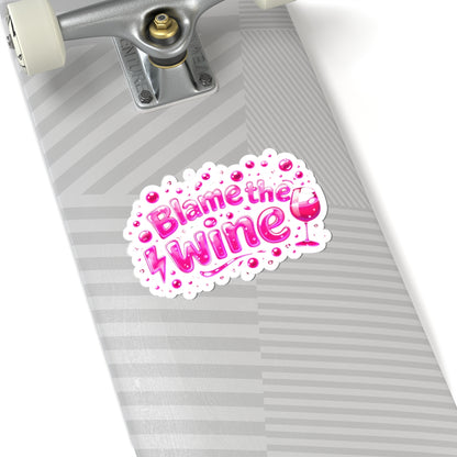 Blame the wine Sticker