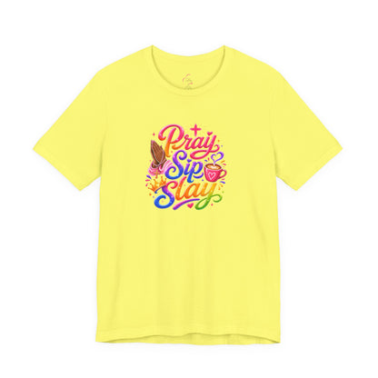 Pray, sip, slay T-shirt