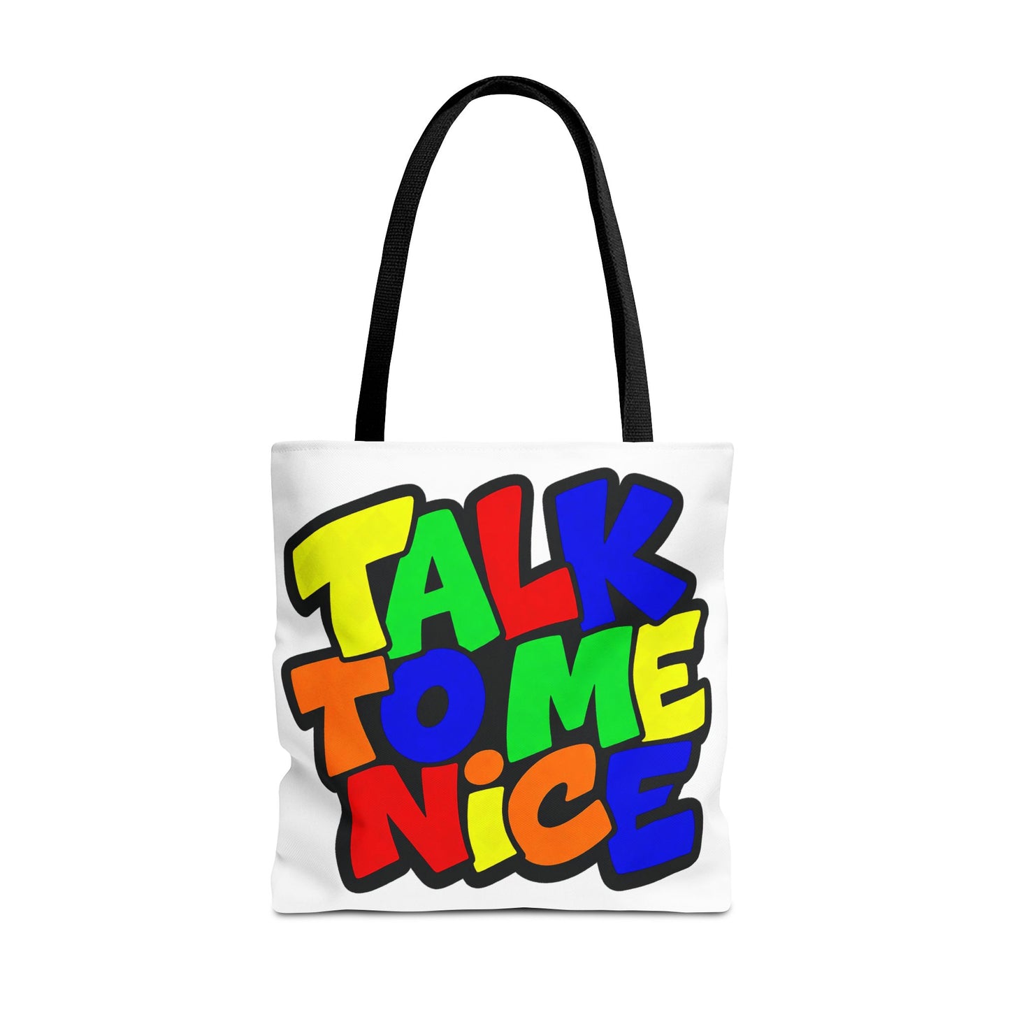 Talk to me nice Tote Bag