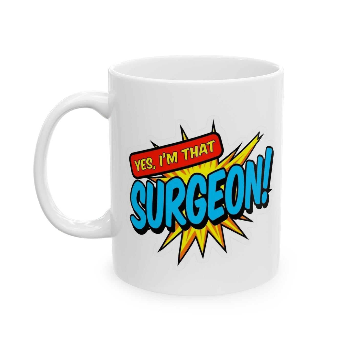 Yes, I'm that SURGEON Mug