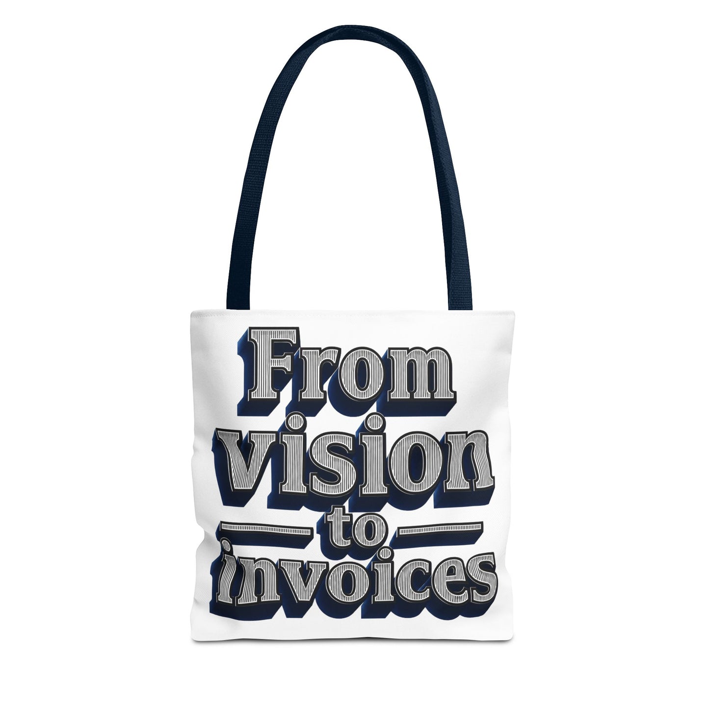 From vision to invoices Tote Bag