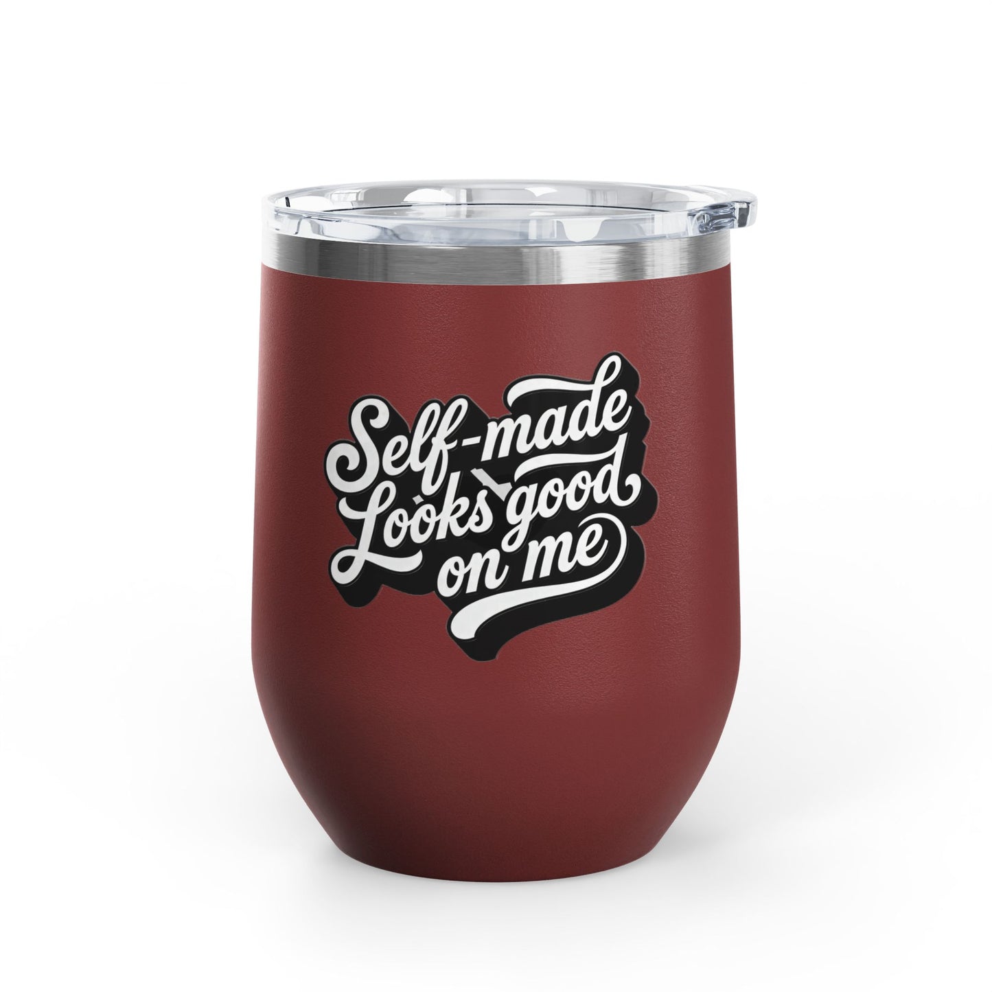 Self-made looks good on me Tumbler