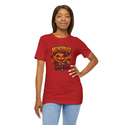 Menopause the real horror show T-shirt