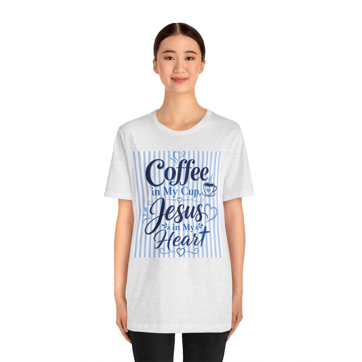 Coffee in my cup, Jesus in my heart T-shirt