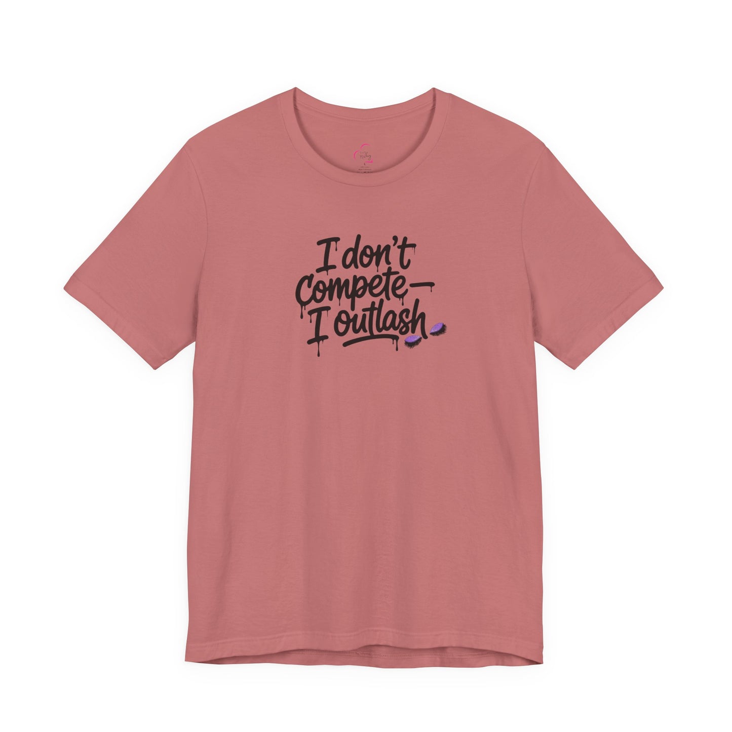 I don't compete I outlash T-shirt