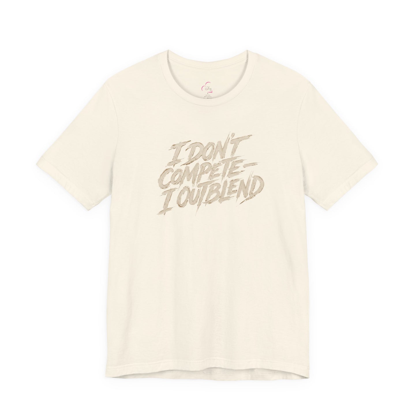 I don't compete I out blend T-shirt