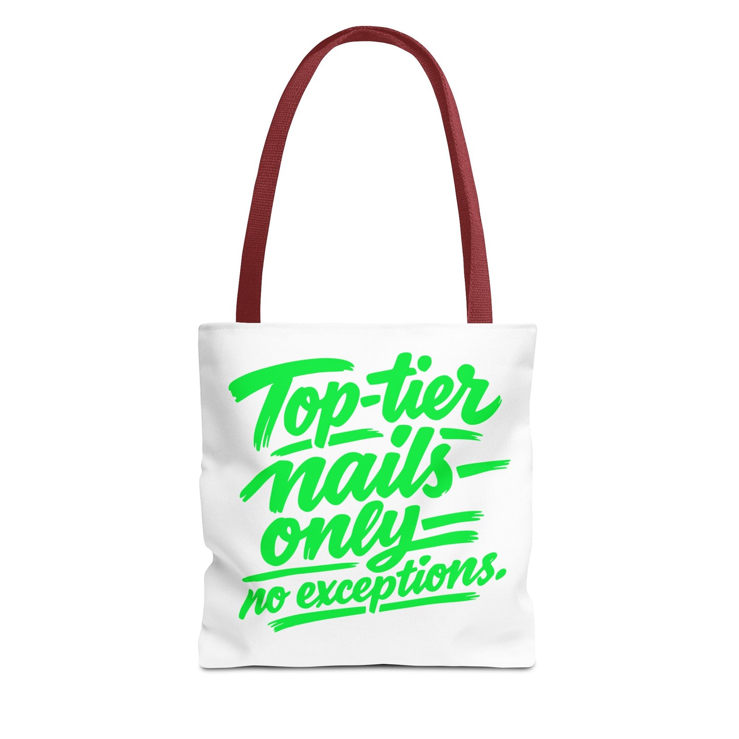 Top-tier nails only no exceptions Tote Bag