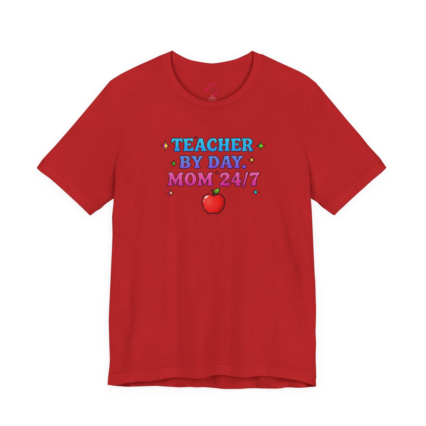 Teacher by day mom 24/7 T-shirt