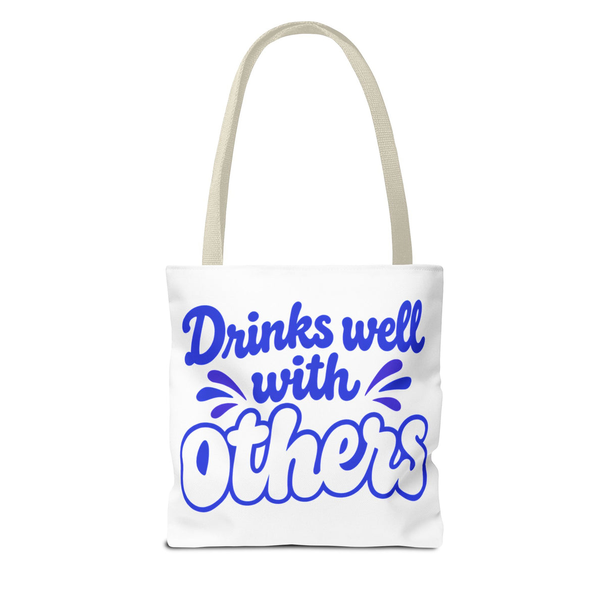 Drinks well with others Tote Bag