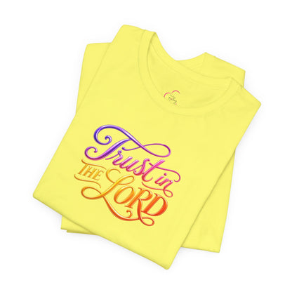 Trust in the LORD T-shirt