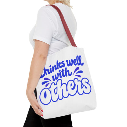Drinks well with others Tote Bag
