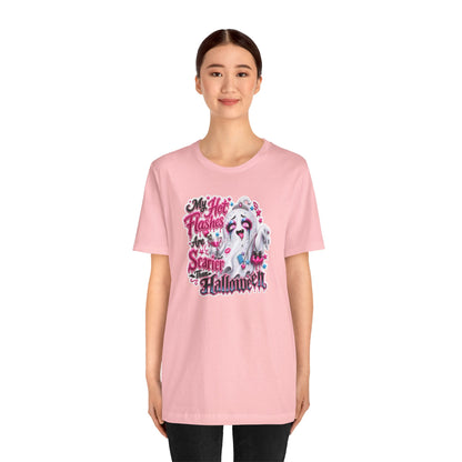 My hot flashes are scarier than Halloween T-shirt