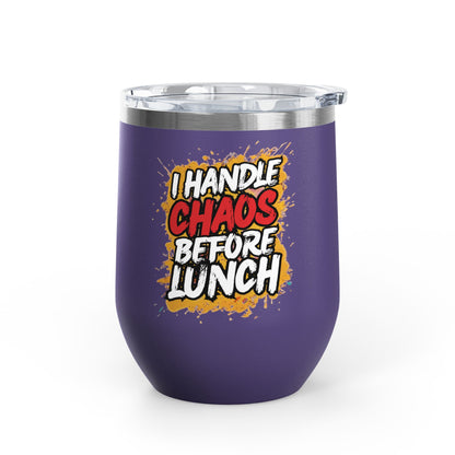 I handle chaos before lunch Tumbler