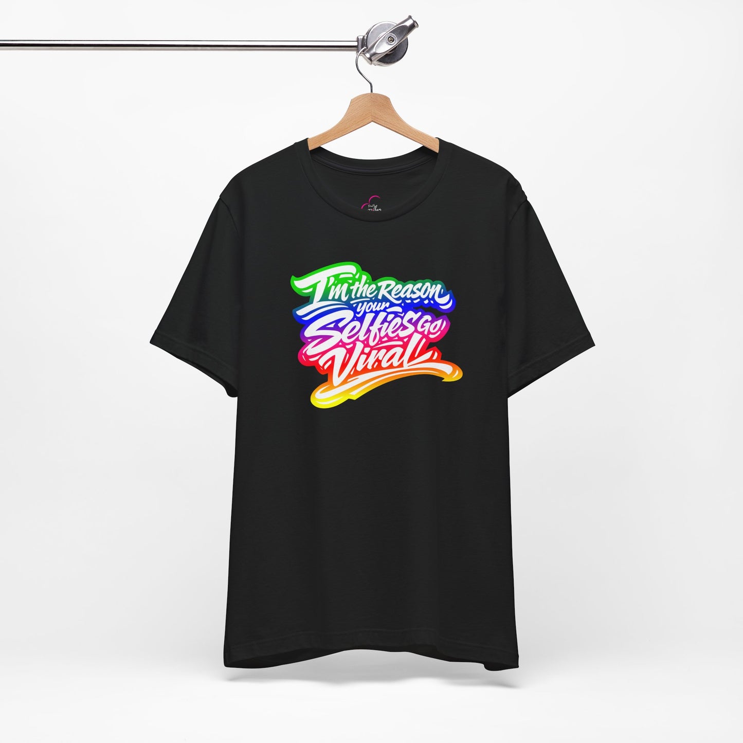 I'm the reason your selfies go viral T-shirt