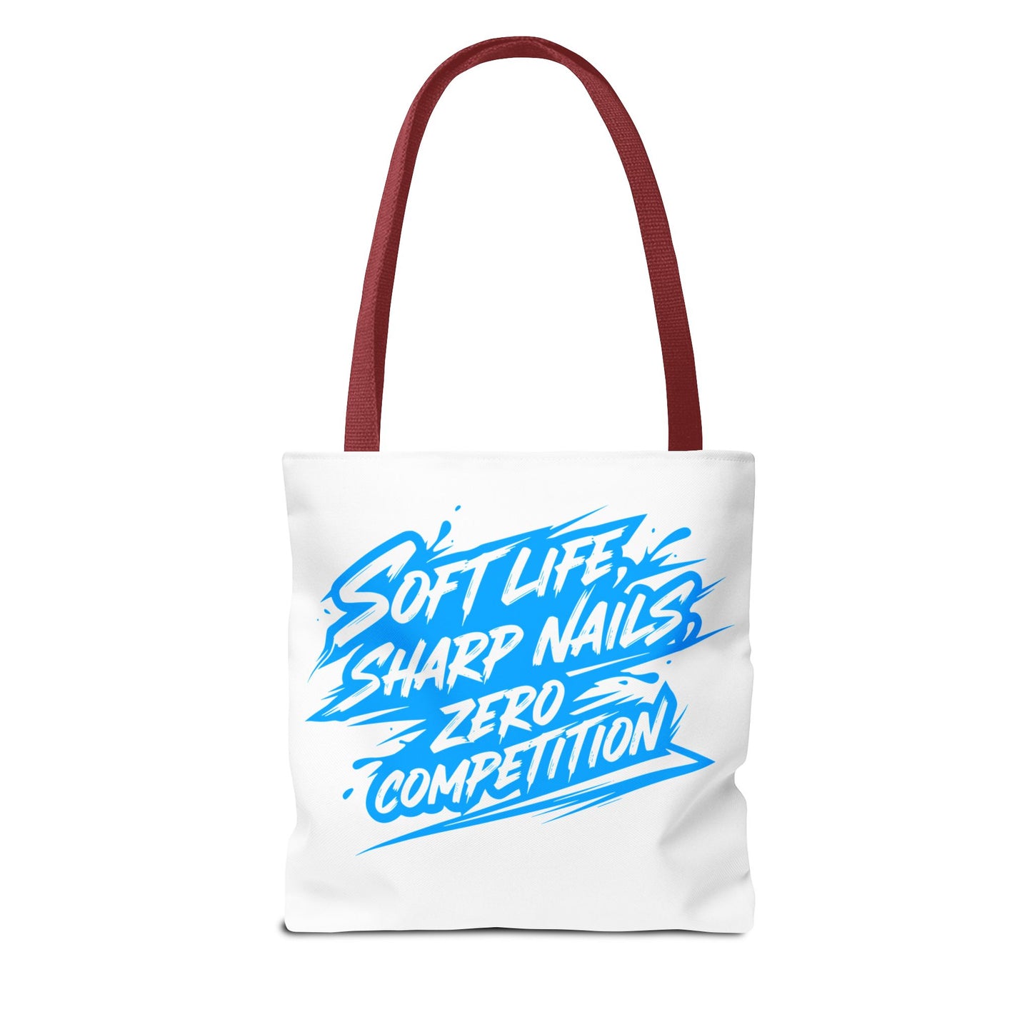 Soft life sharp nails zero competition Tote Bag