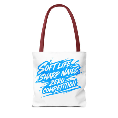 Soft life sharp nails zero competition Tote Bag