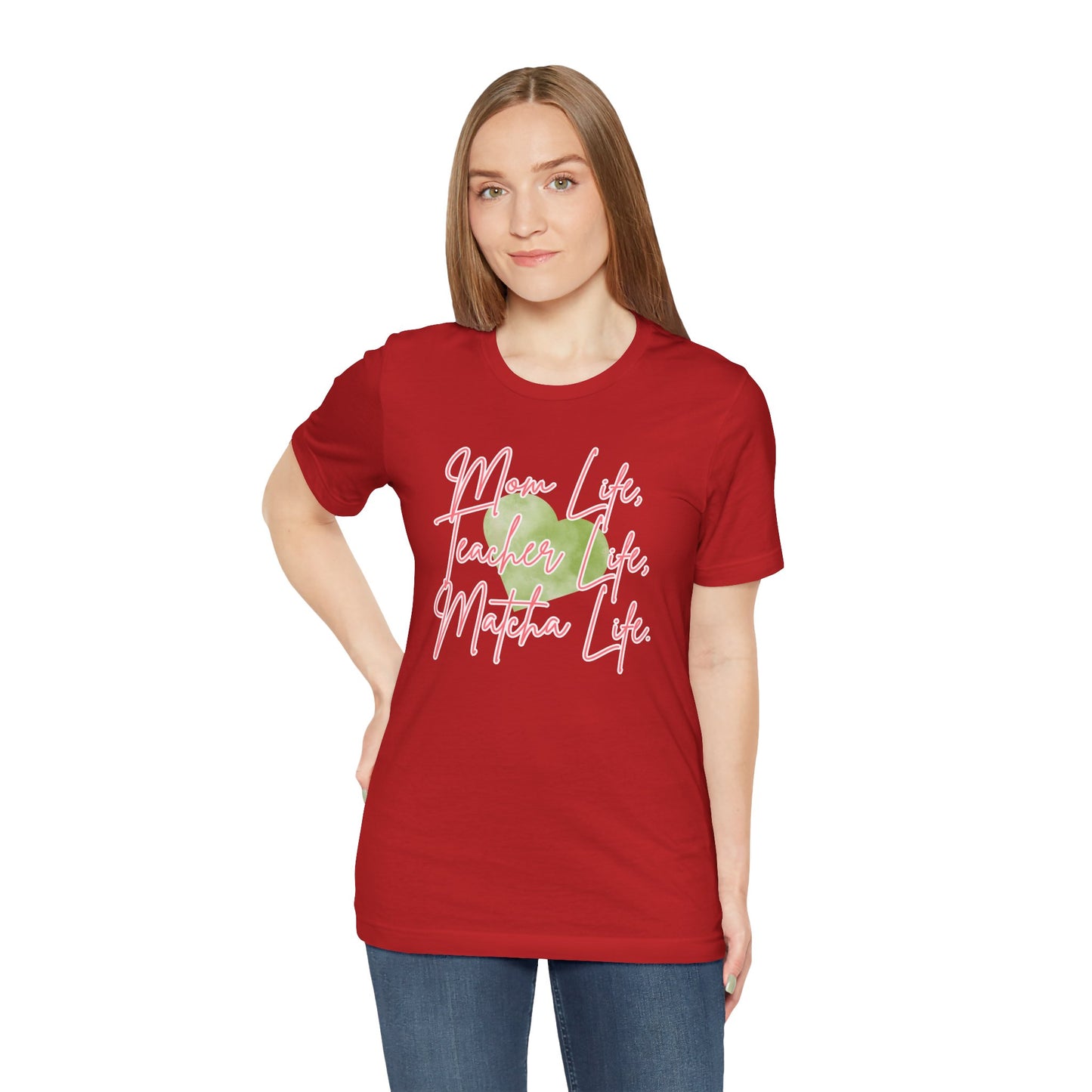 Mom Life Teacher Life Matcha Life T-Shirt