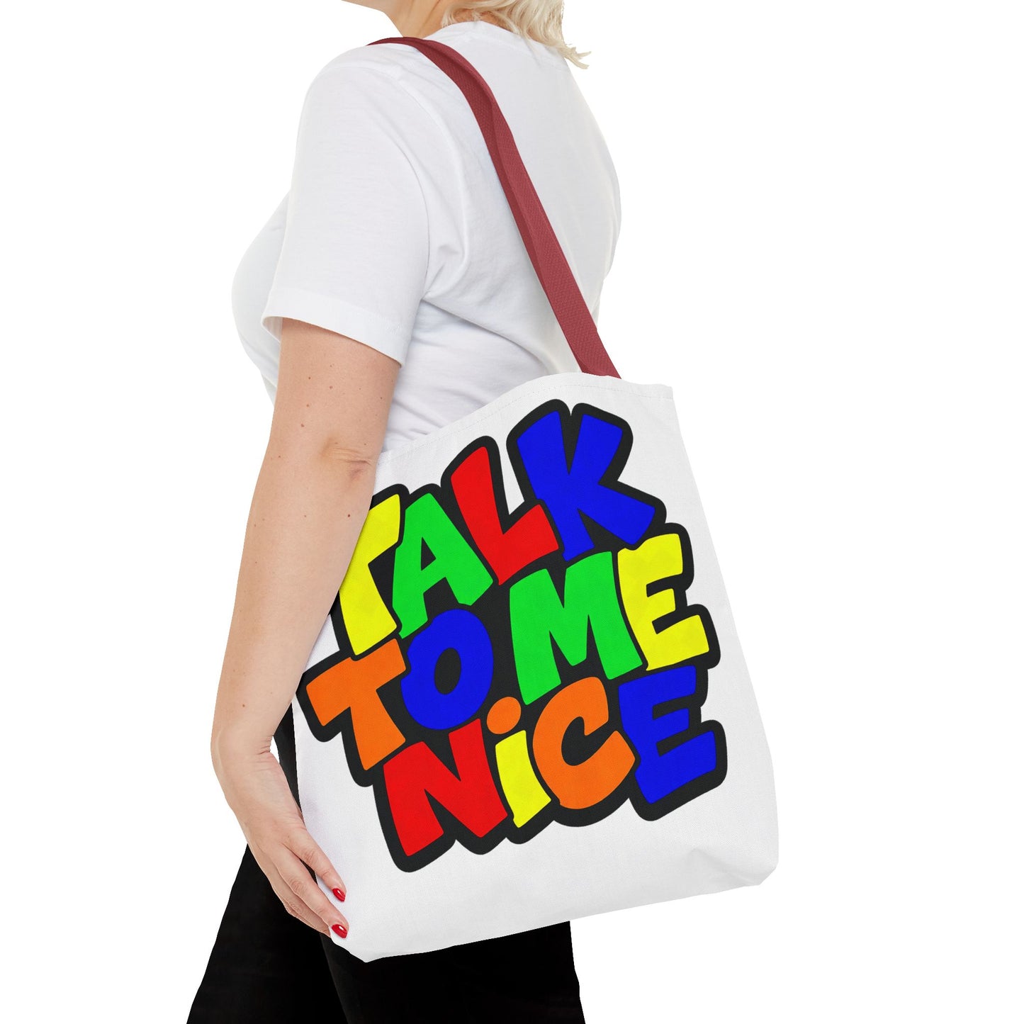 Talk to me nice Tote Bag