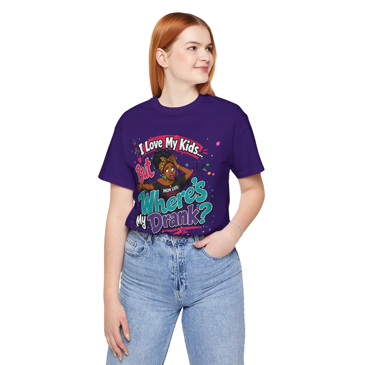 I love my kids but where's my drank? T-shirt