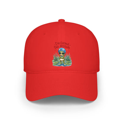 I've earned this attitude Baseball Cap