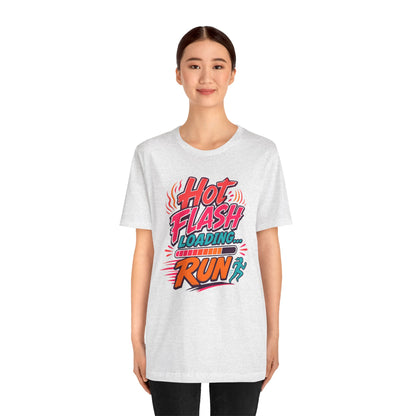 Hot flash loading...RUN T-shirt