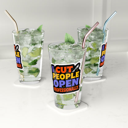 I cut people open professionally Beer Glass