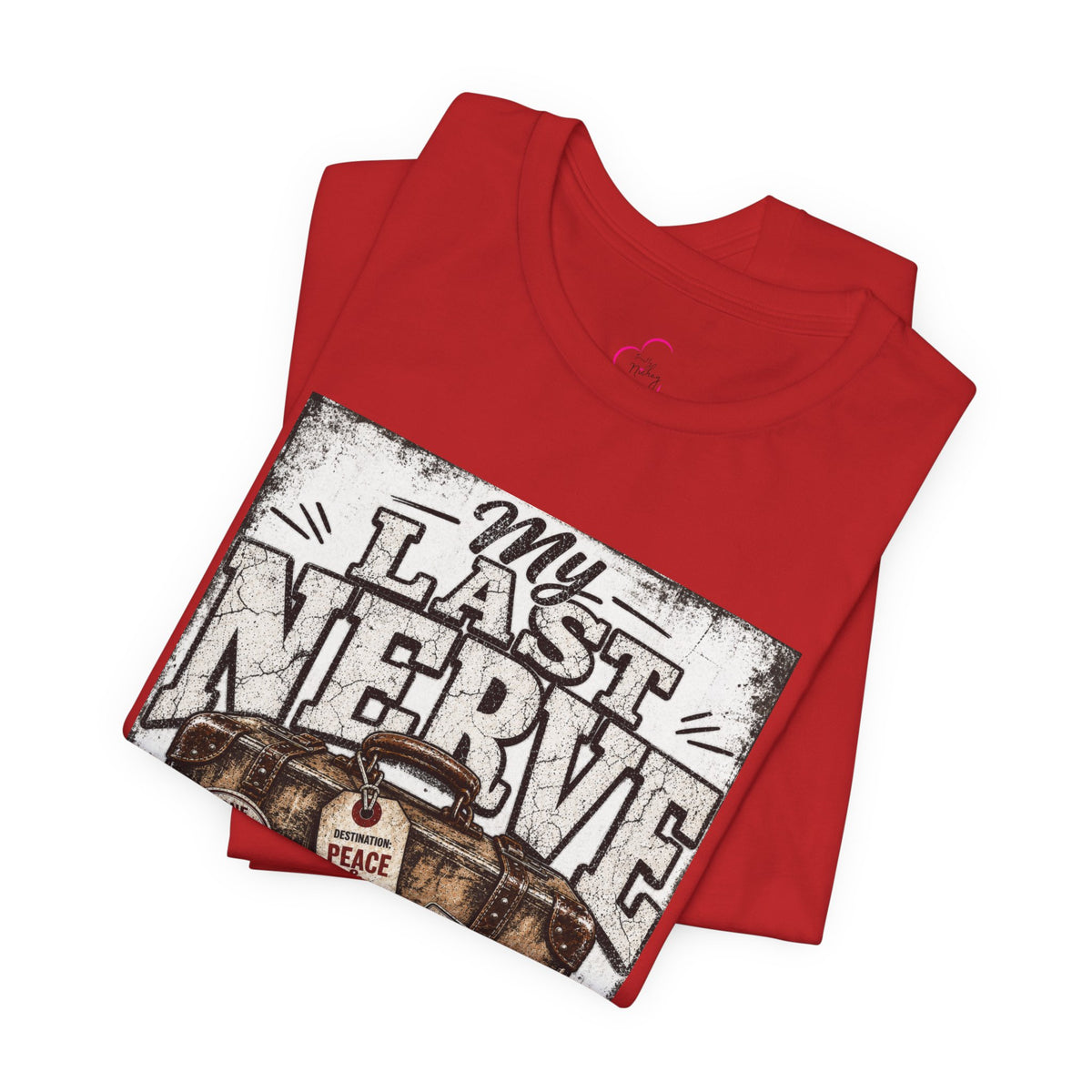 My last nerve packed it's bags T-shirt