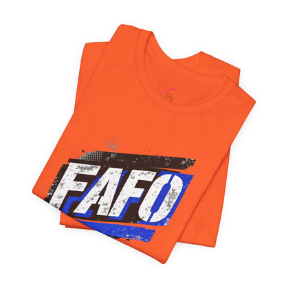 FAFO T-shirt