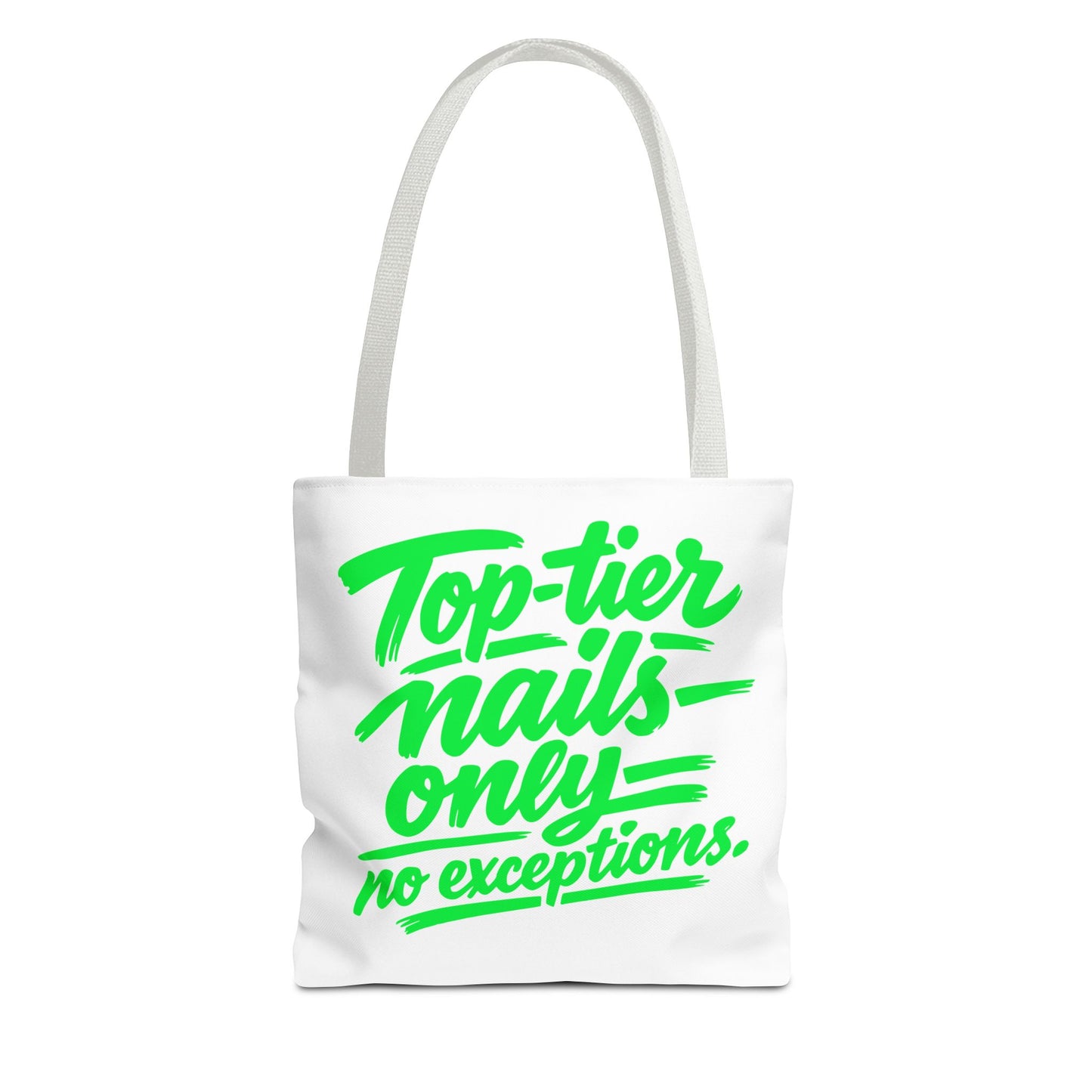 Top-tier nails only no exceptions Tote Bag