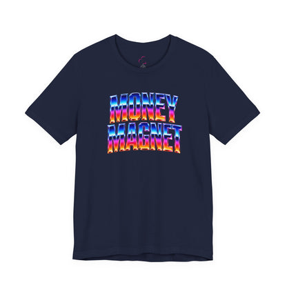 Money magnet T-shirt