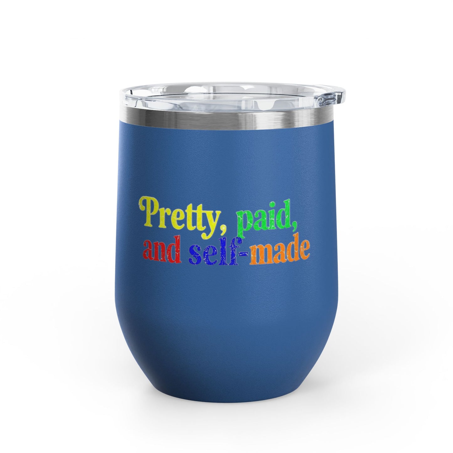 Pretty, paid, and self-made Tumbler