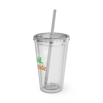 Pretty, paid, and self-made Insulated Cup