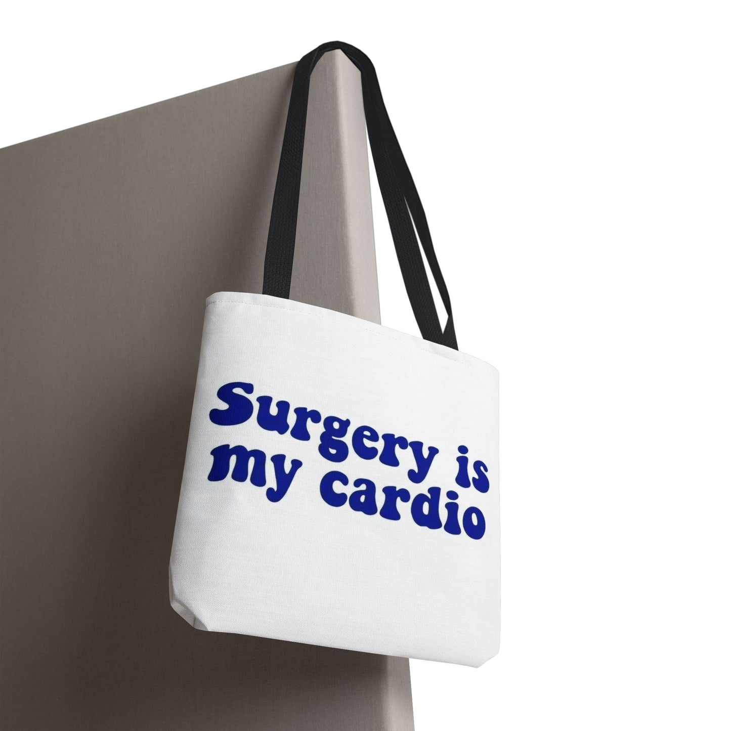 Surgery is my cardio Tote Bag
