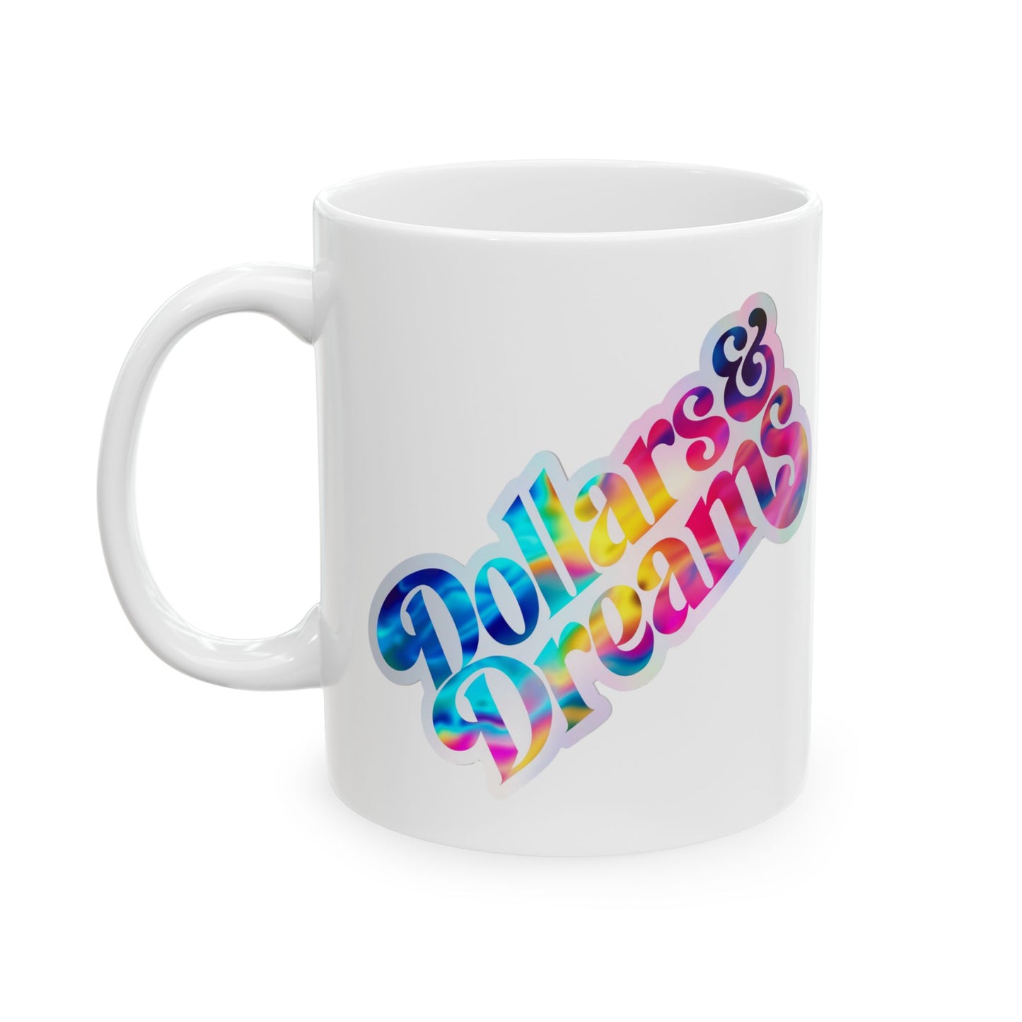 Dollars & Dreams Mug