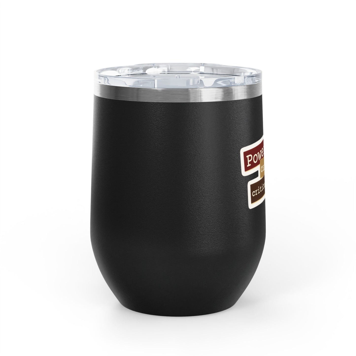 Powered by caffeine and critical thinking Tumbler