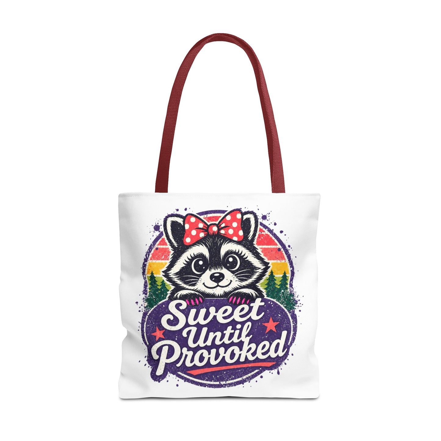 Sweet until provoked Tote Bag