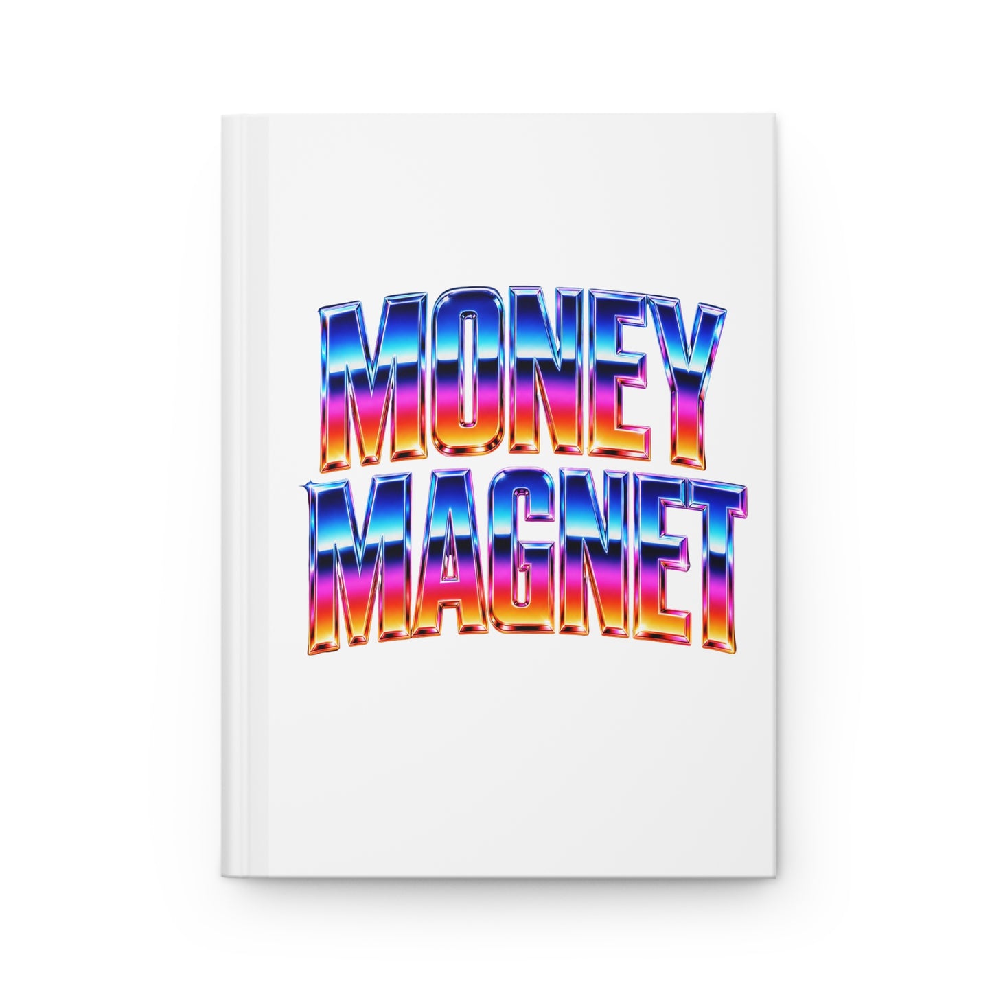 Money magnet Hardcover Journal